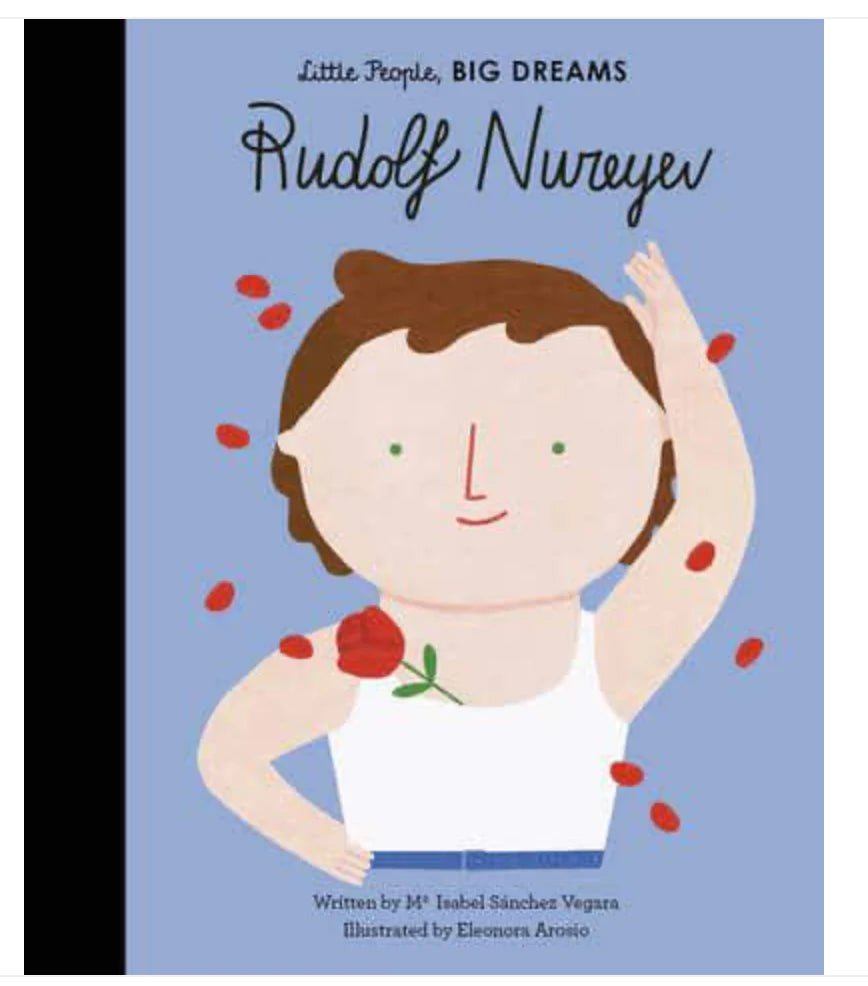 Little People, Big Dreams - Rudolf Nureyev - Radish Loves