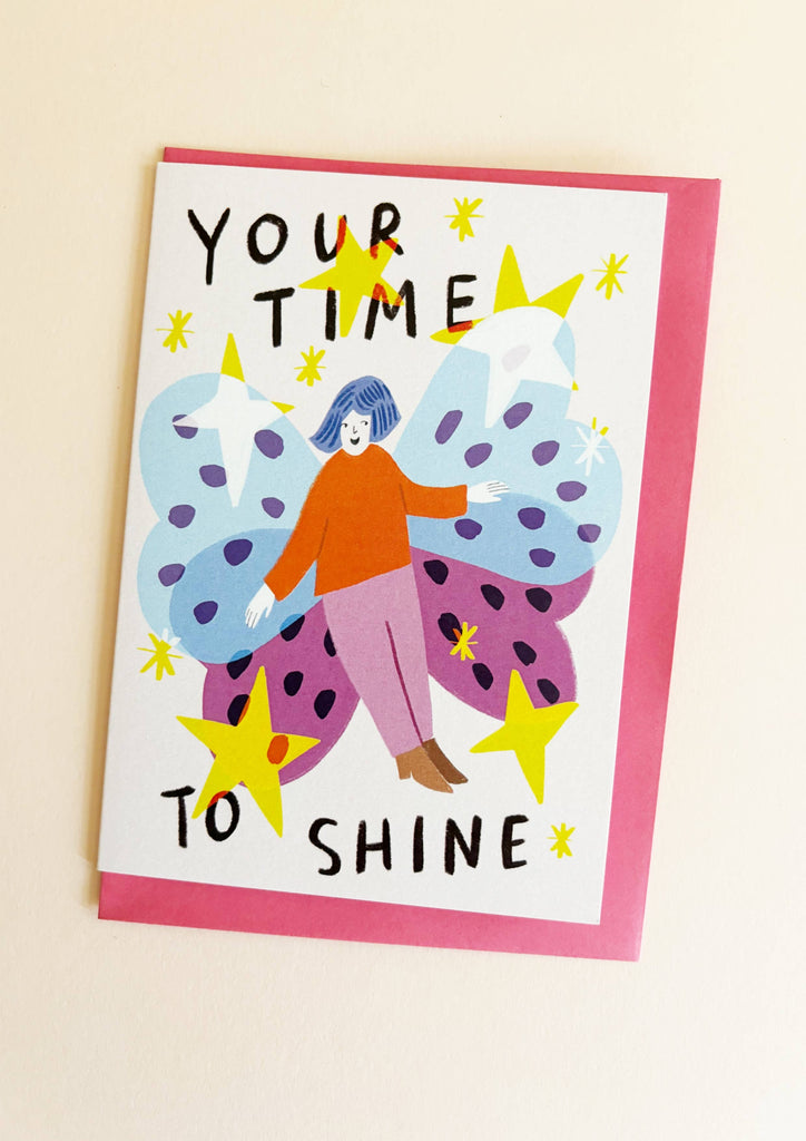 Kitty Kenda Papergoods - Your Time To Shine Greeting Card
