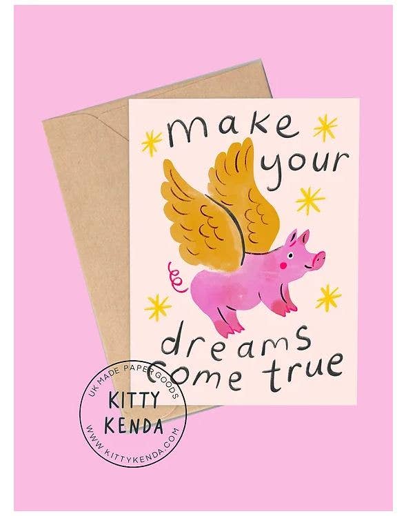 Kitty Kenda Papergoods - Pigs Can Fly, Make your Dreams Come True