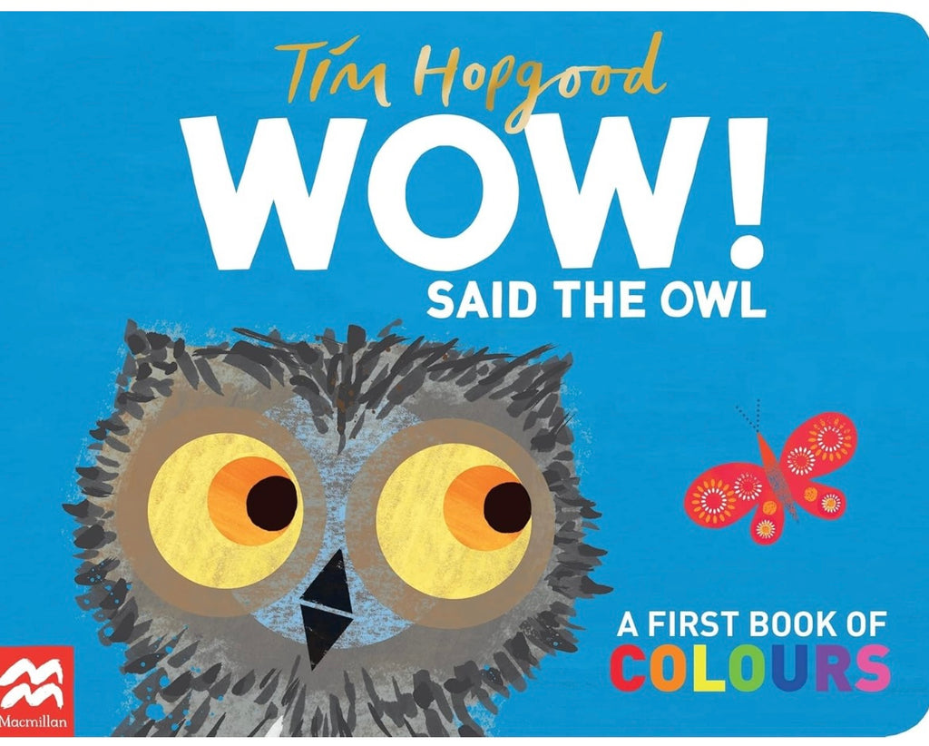 WOW ! Said The Owl - By Tim Hopgood