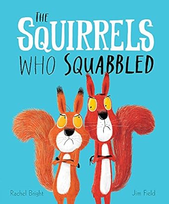 The Squirrels who squabbled