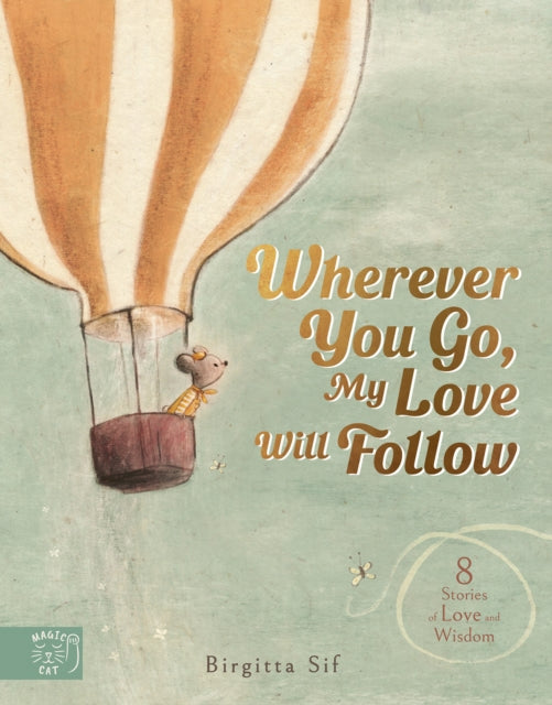 Wherever You Go My Love Will Follow (HB)