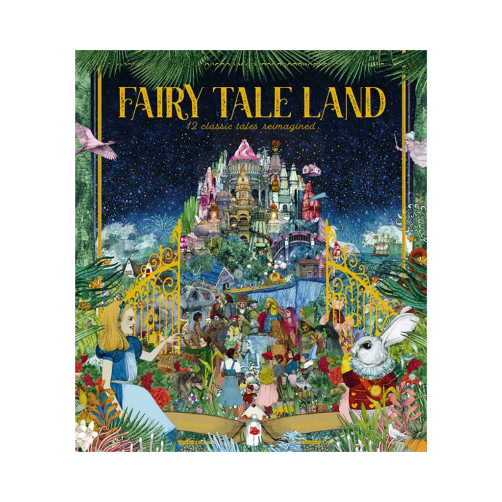 Fairy Tale Land - 12 Classic Tales Reimagined