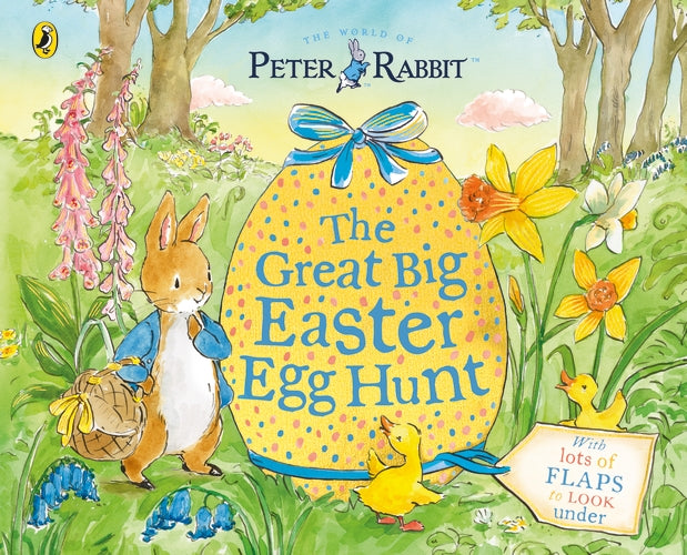 Peter Rabbit Great Big Easter Egg Hunt - A Lift The Flap Book