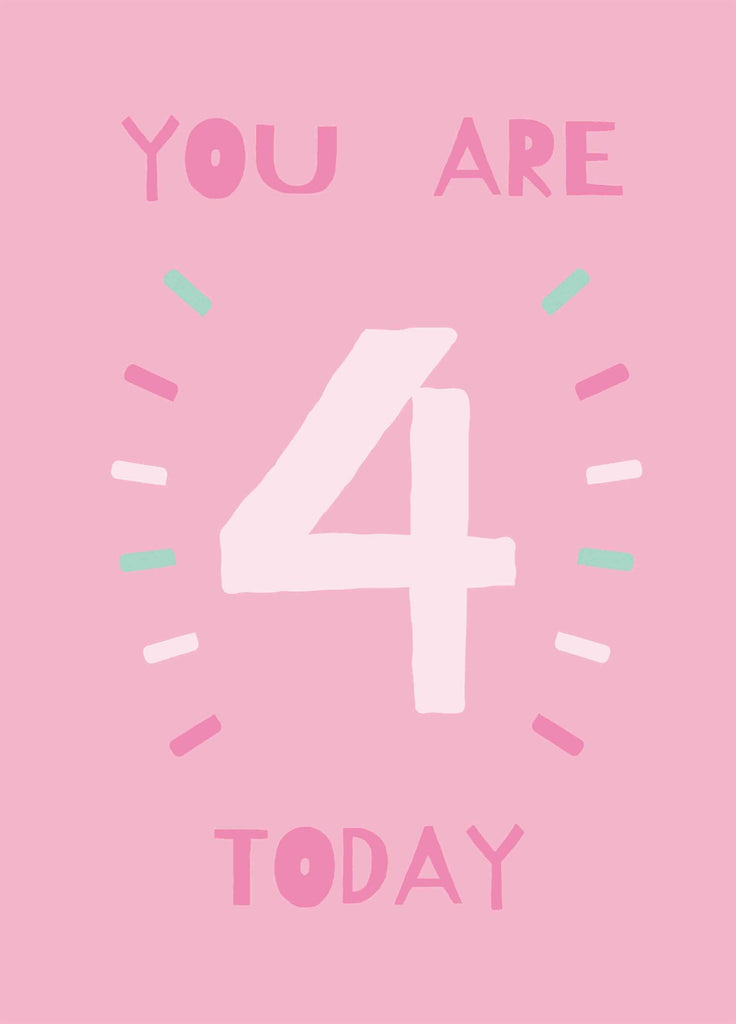 You Are 4 Today Card 